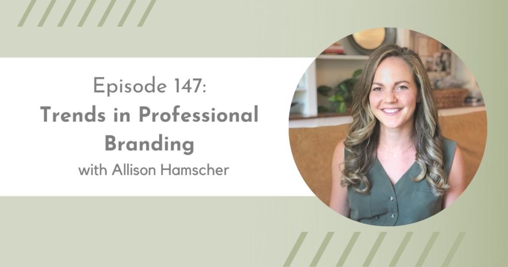 Trends in Professional Branding with Allison Hamscher