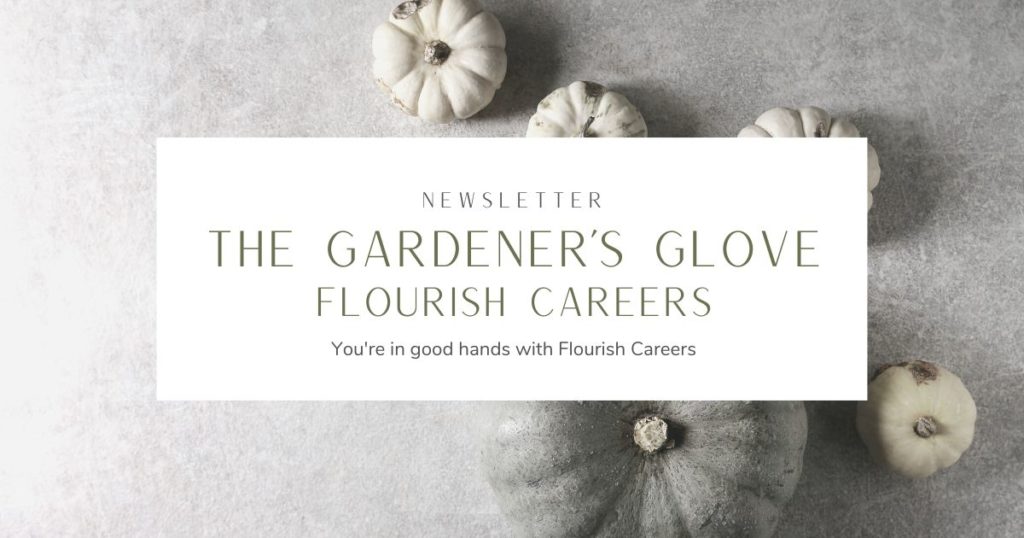 Newsletter The Gardeners Glove Flourish Careers