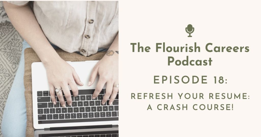 Refresh Your Resume: A Crash Course! | Flourish Careers Podcast