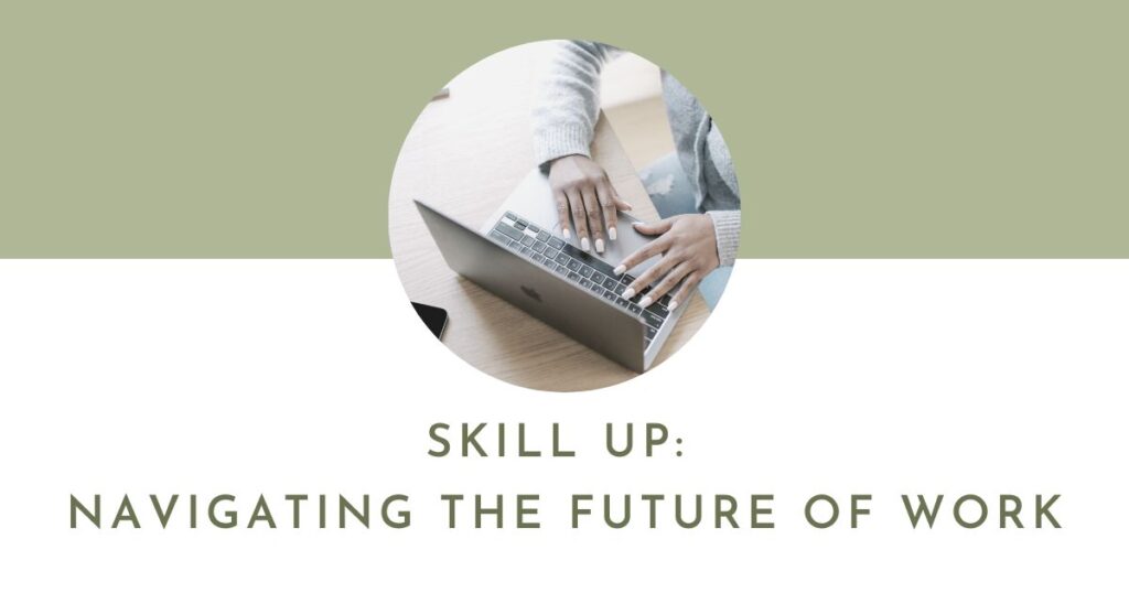 Skill Up: Navigating the Future of Work | Flourish Careers