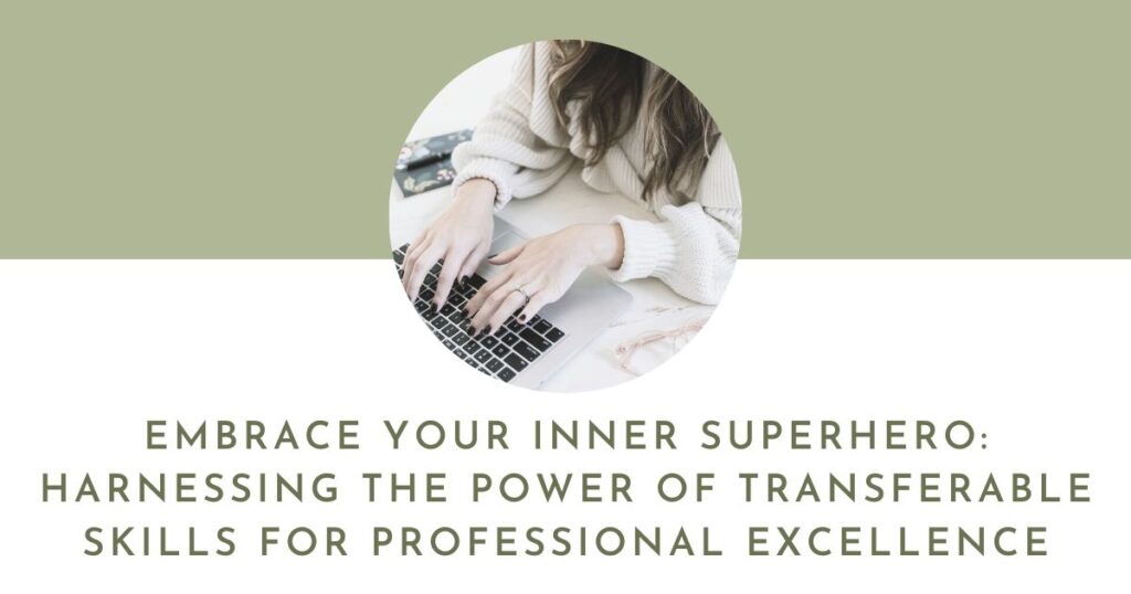 Embrace Your Inner Superhero: Harnessing the Power of Transferable Skills for Professional Excellence | Flourish Careers Podcast