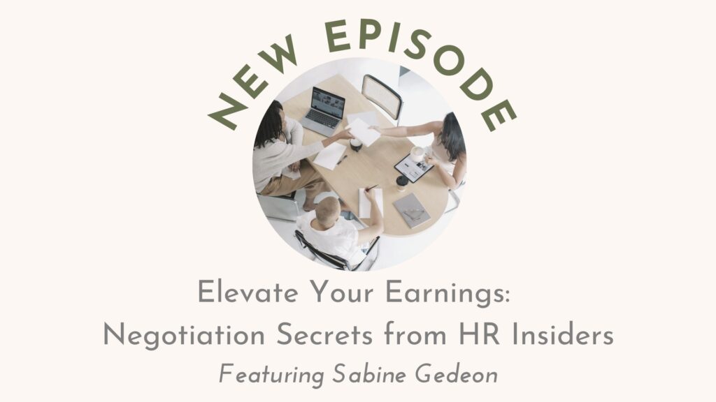 Elevate Your Earnings: Negotiation Secrets from HR Insiders | Flourish Careers Podcast